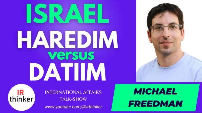 Israel: Haredim versus Datiim – Michael Freedman | 2023 Ep. 15