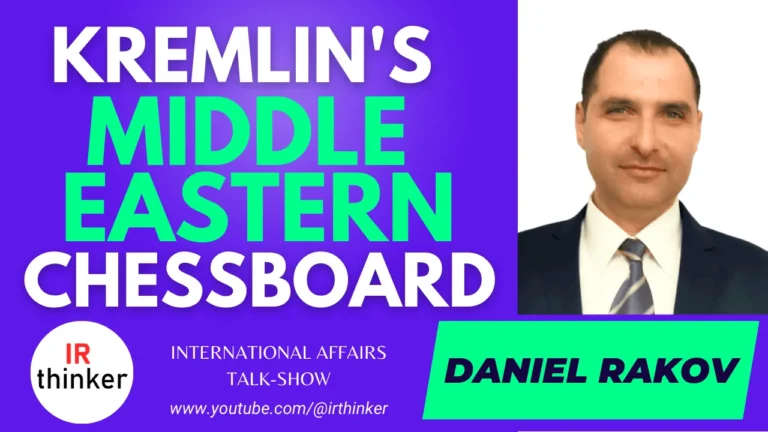 The Kremlin’s Middle Eastern Chessboard – Daniel Rakov | 2023 Ep. 31