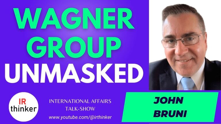 Wagner Group Unmasked – John Bruni | 2023 Ep. 16