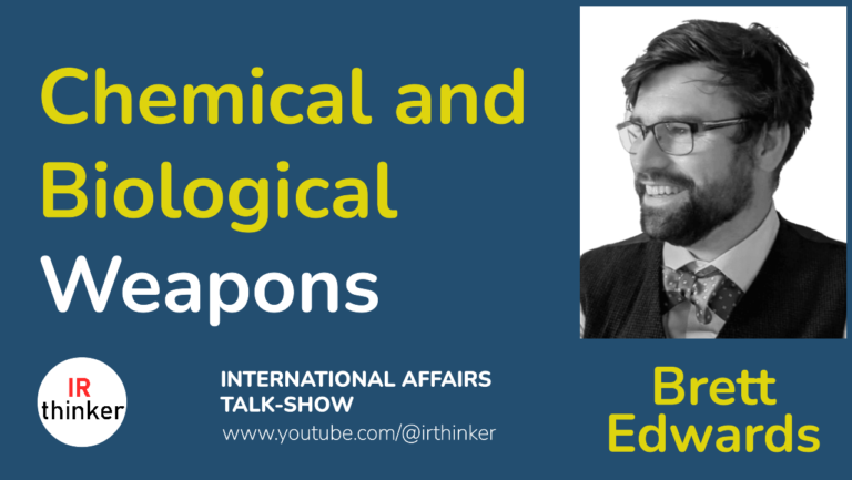 Chemical and Biological Weapons – Brett Edwards | 2024 Ep. 7