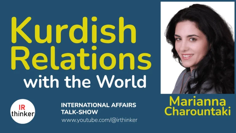 Kurdish Relations with the World – Marianna Charountaki | 2024 Ep. 25