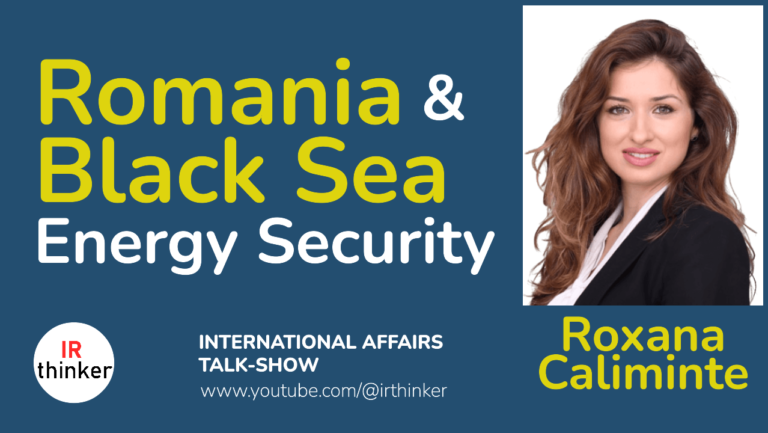 Romania & Black Sea Energy Security – Roxana Caliminte | 2024 Ep. 24