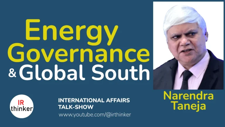 Energy Governance & Global South – Narendra Taneja | 2024 Ep. 31