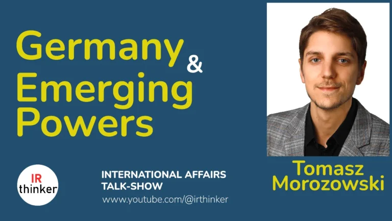 Germany & Emerging Powers – Tomasz Morozowski | 2024 Ep. 34