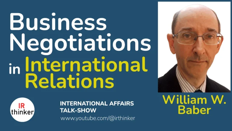 Business Negotiations in International Relations – William W. Baber | 2024 Ep. 35