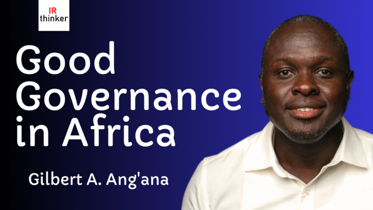 Good Governance in Africa – Gilbert A. Ang’ana | 2025 Ep. 9