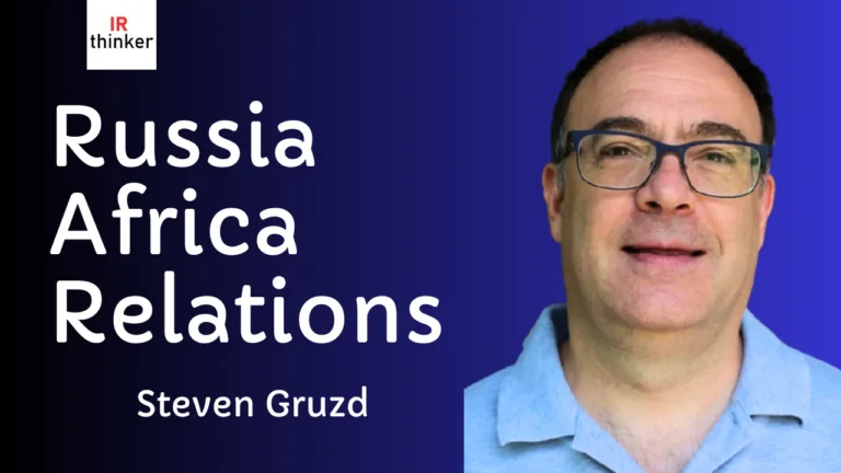 Russia Africa Relations – Steven Gruzd | 2025 Ep. 7