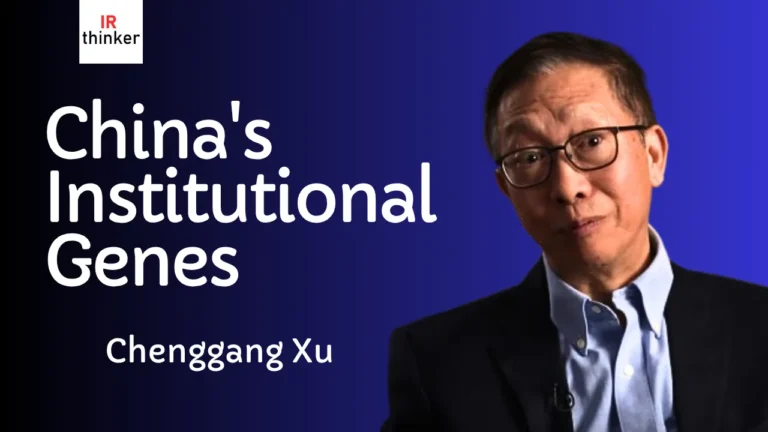 China’s Institutional Genes – Chenggang Xu | 2025 Ep. 26